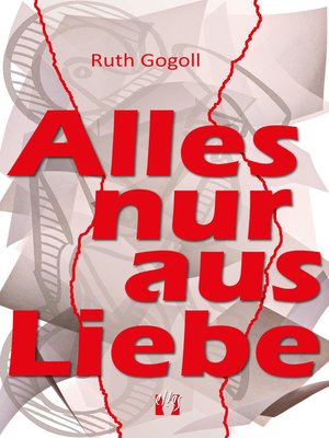 cover image of Alles nur aus Liebe